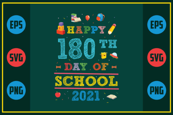 Happy 180th Day of School 2021: Graphics for Crafts