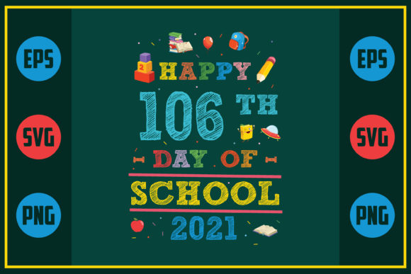 Review: Happy 106th Day of School 2021 Design