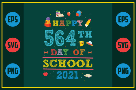 Review: Happy 564th Day of School 2021 Design