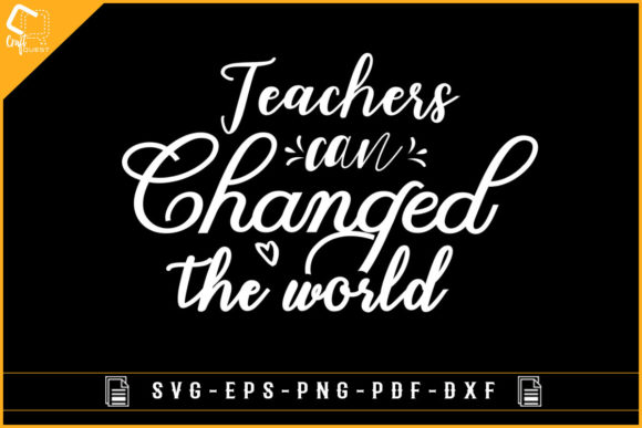 Review: Teachers Can Change the World Tshirt Svg for Embroidery
